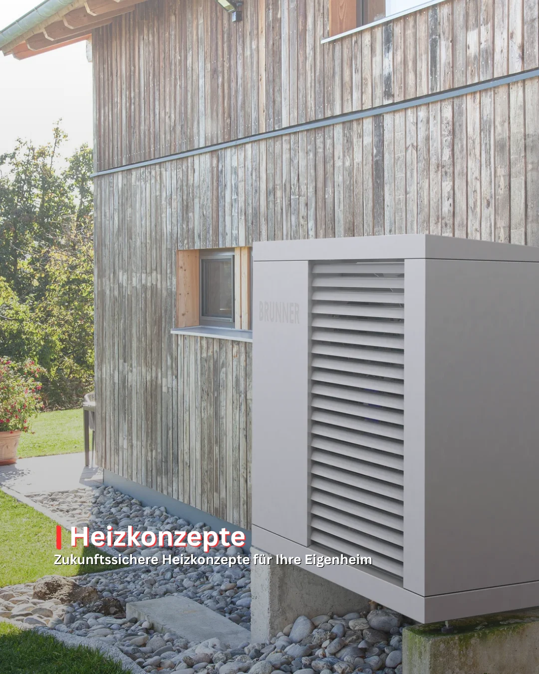 BRUNNER Heizkonzept mit Wärmepumpe für den Außenbereich als Teil eines kombinierten Heizsystems mit Ofen.